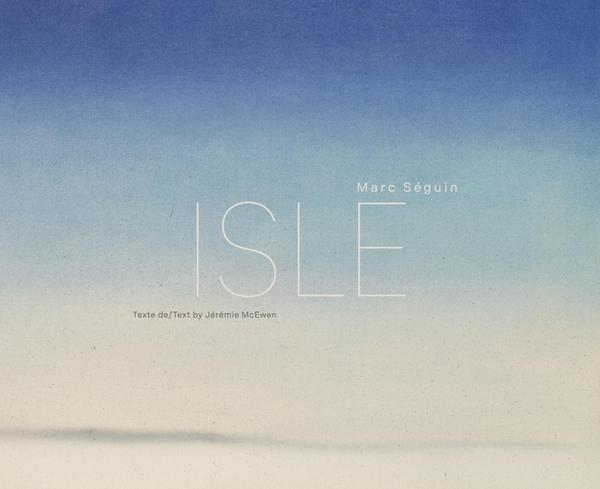 Marc Séguin. Isle