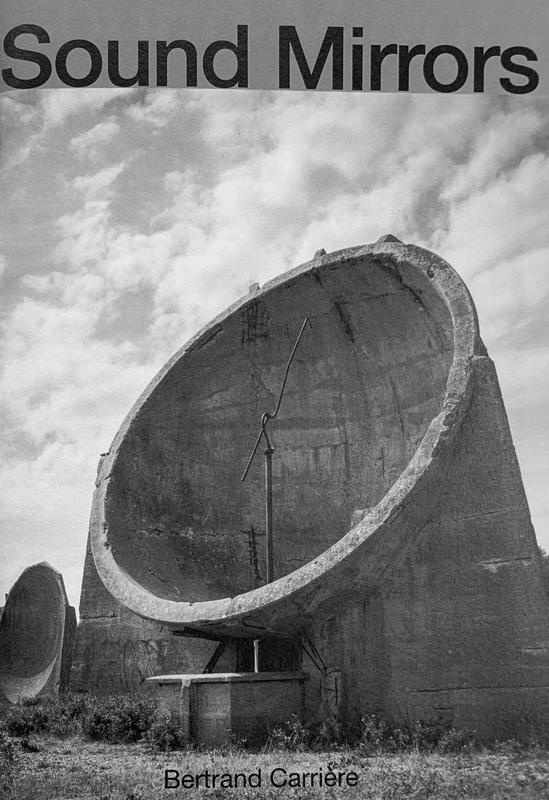 Bertrand Carrière. Sound Mirrors