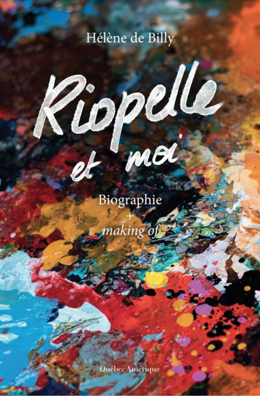 Riopelle et moi — Hélène de Billy